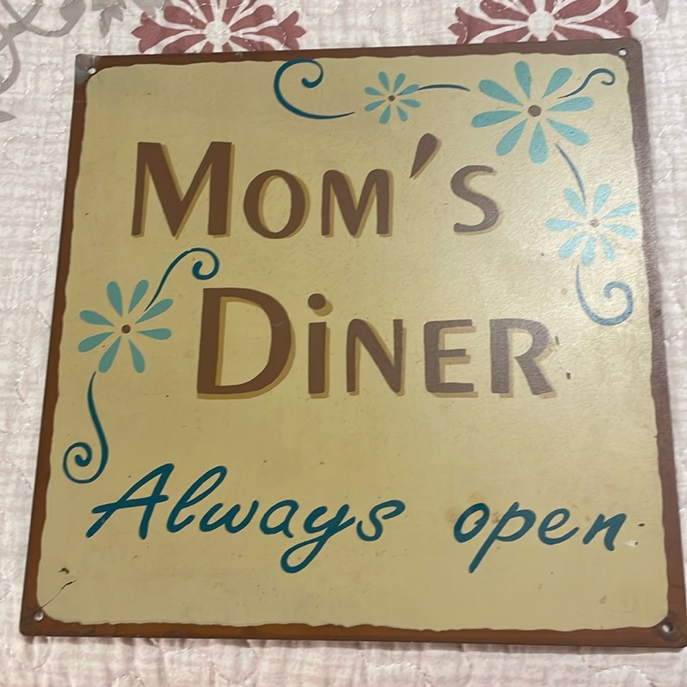 Rustic tin sign mom’s diner always open w/teal floral pattern